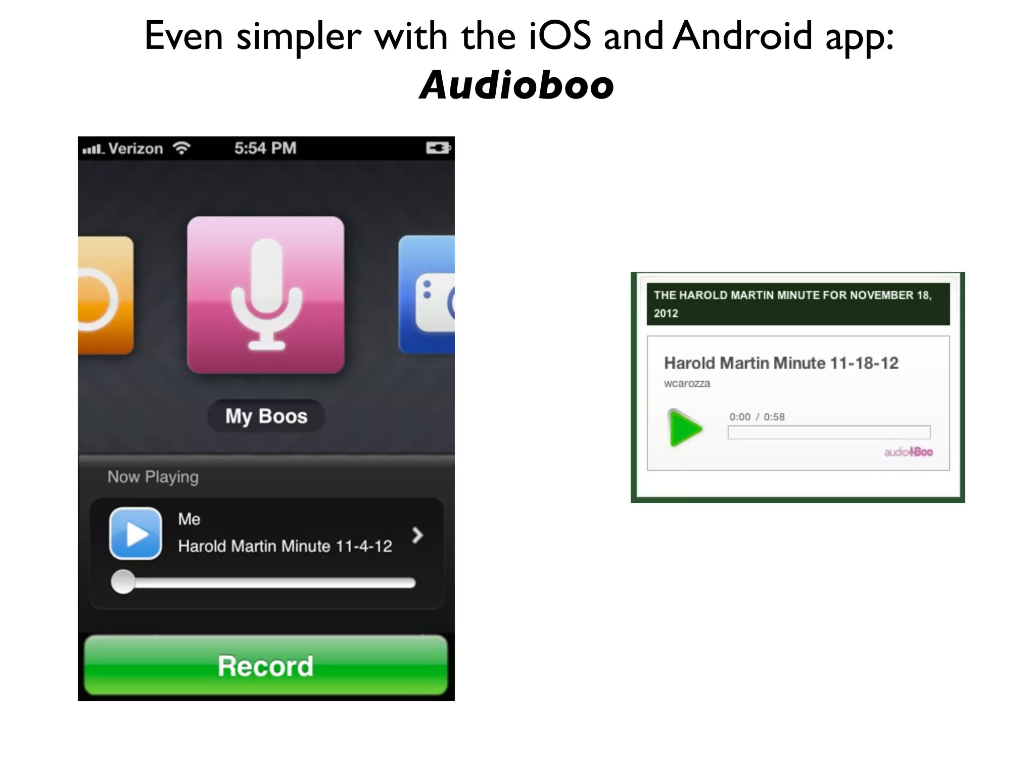 Even simpler with the iOS and Android app:
Audioboo
 