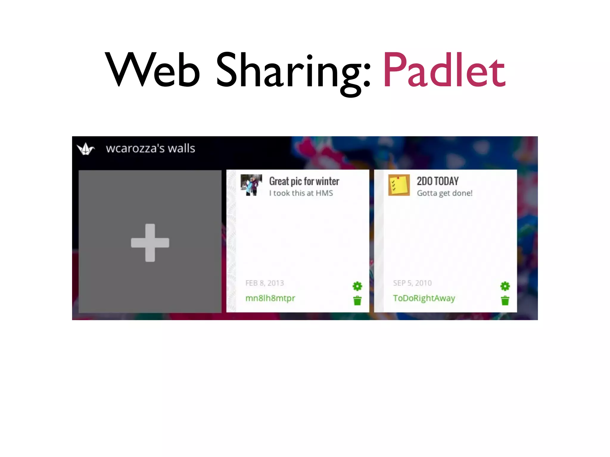 Web Sharing: Padlet
 