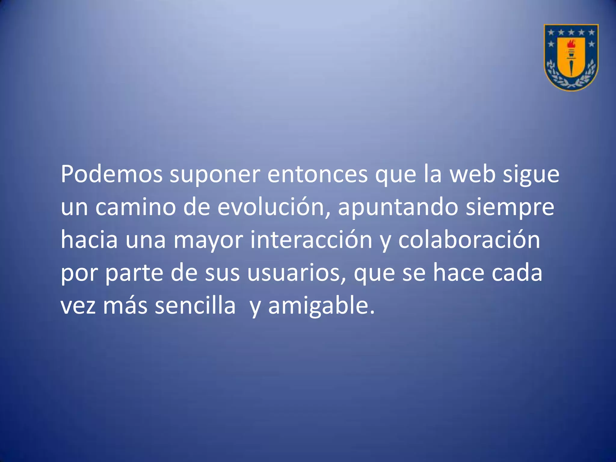 Posibilidades de aplicación
• Socialización-interacción-colaboración.
• Individualización-autonomía.
• Creatividad.
• Libertad.
• Motivación
• Y tantos otros….
 