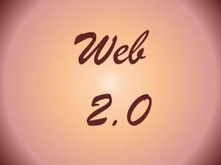 Web
2.0

 