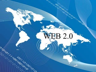 WEB 2.0

 