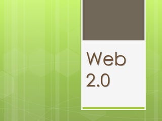 Web
2.0

 