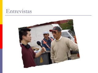 Entrevistas
 