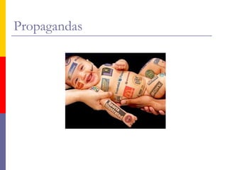 Propagandas
 