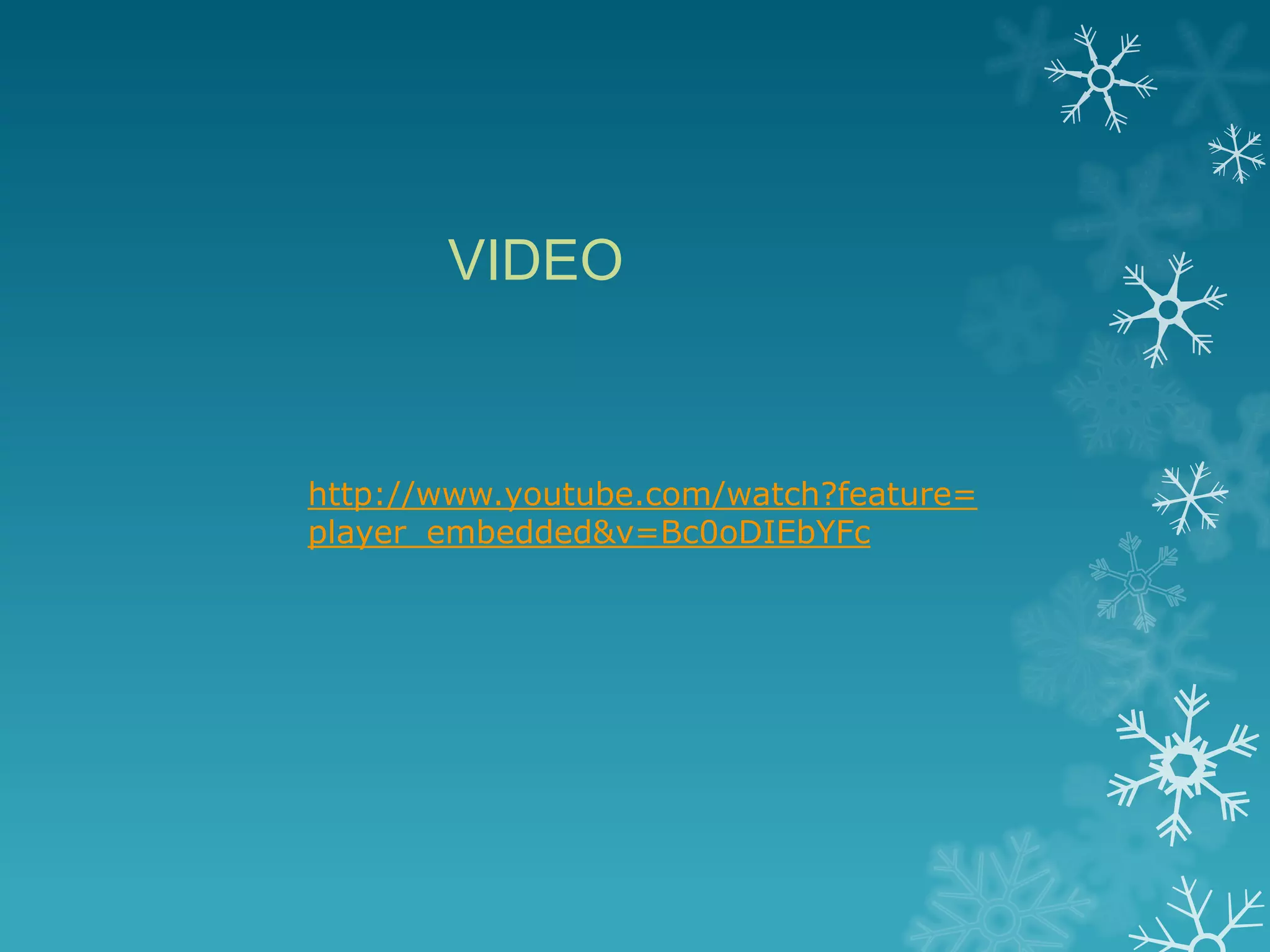 VIDEO
http://www.youtube.com/watch?feature=
player_embedded&v=Bc0oDIEbYFc
 