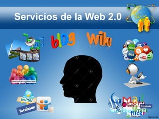 Servicios de la Web 2.0
 