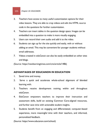 Chapter 10: EDUCANON 156
GET STARTED WITH EDUCANON
Go to http://www.educanon.com/
Signing UpSTEP 2
STEP 1
Click at the
‘Si...