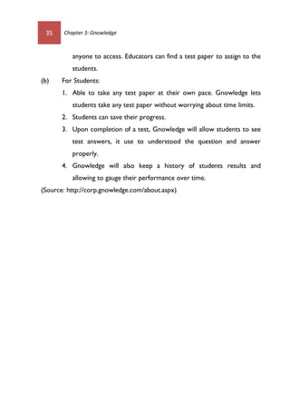 Chapter 3: Gnowledge 36
GET STARTED WITH GNOWLEDGE
Go to http://www.gnowledge.com/
Signing Up
Click at ‘Sign up’
button to...