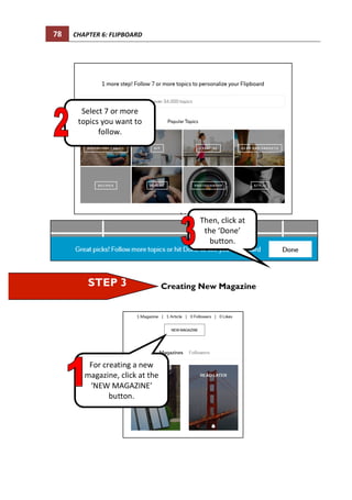 82	 CHAPTER	6:	FLIPBOARD	
	
	
	
Editing a Magazine
After	you	have	
clicked	the	flip	
button,	you	can	
choose	either	to	
‘P...