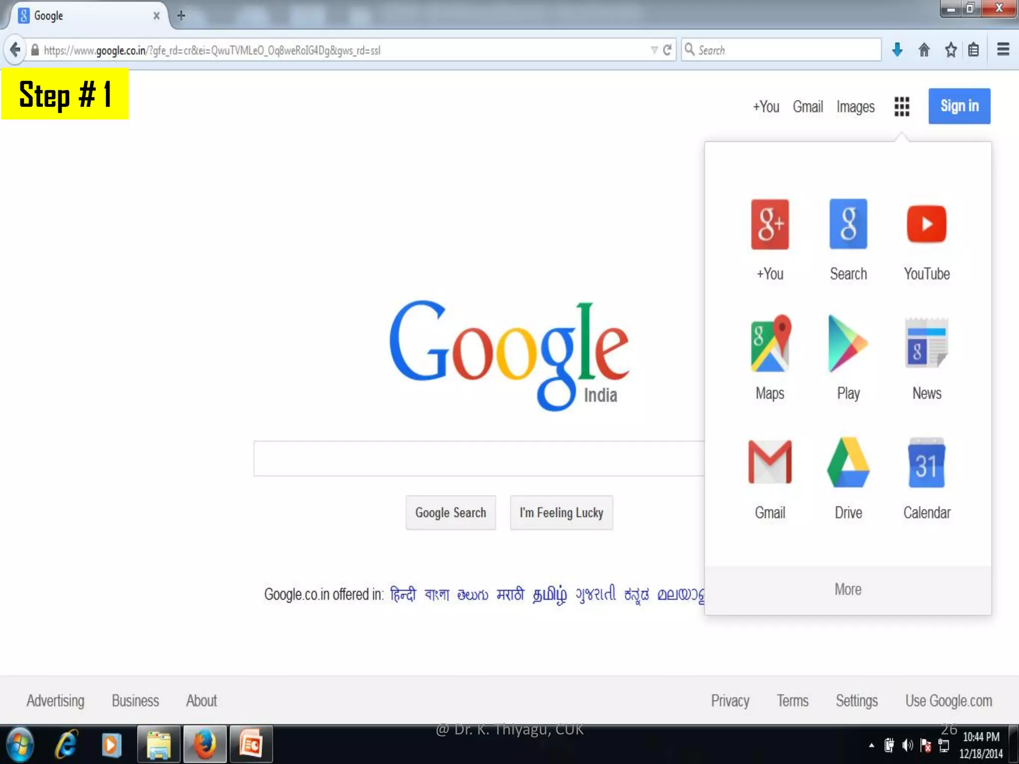 Step # 1
@ Dr. K. Thiyagu, CUK 26
 