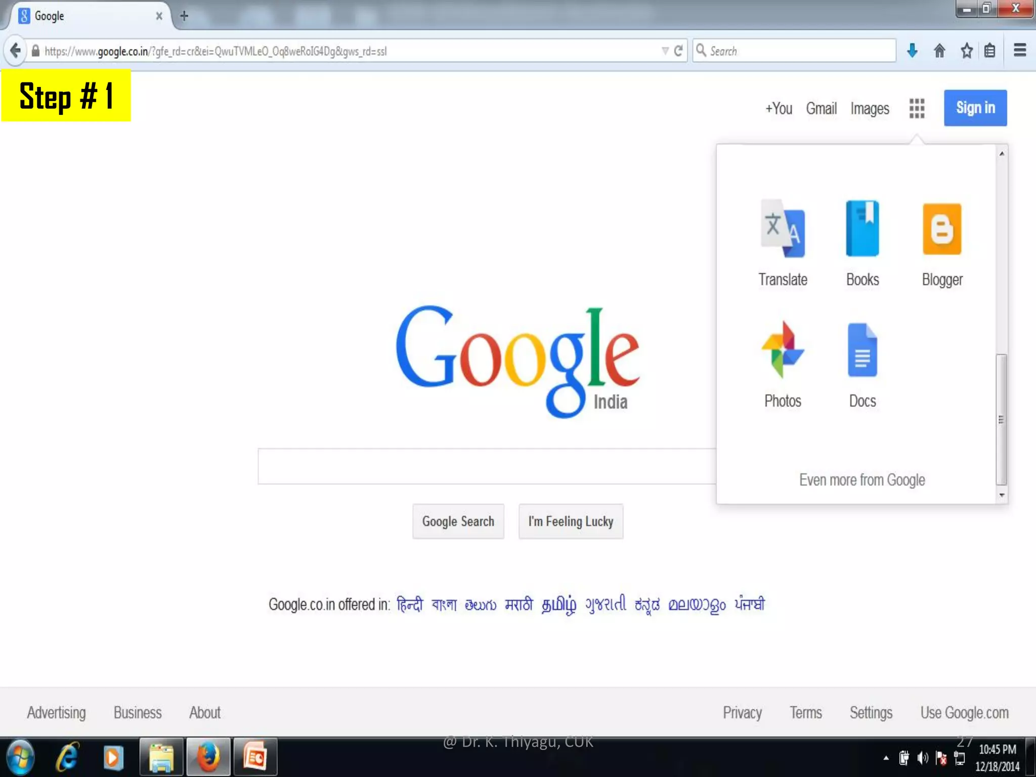 Step # 1
@ Dr. K. Thiyagu, CUK 27
 