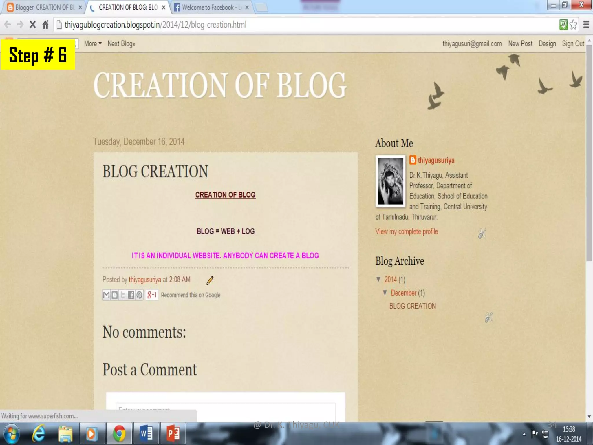 Step # 6
@ Dr. K. Thiyagu, CUK 34
 