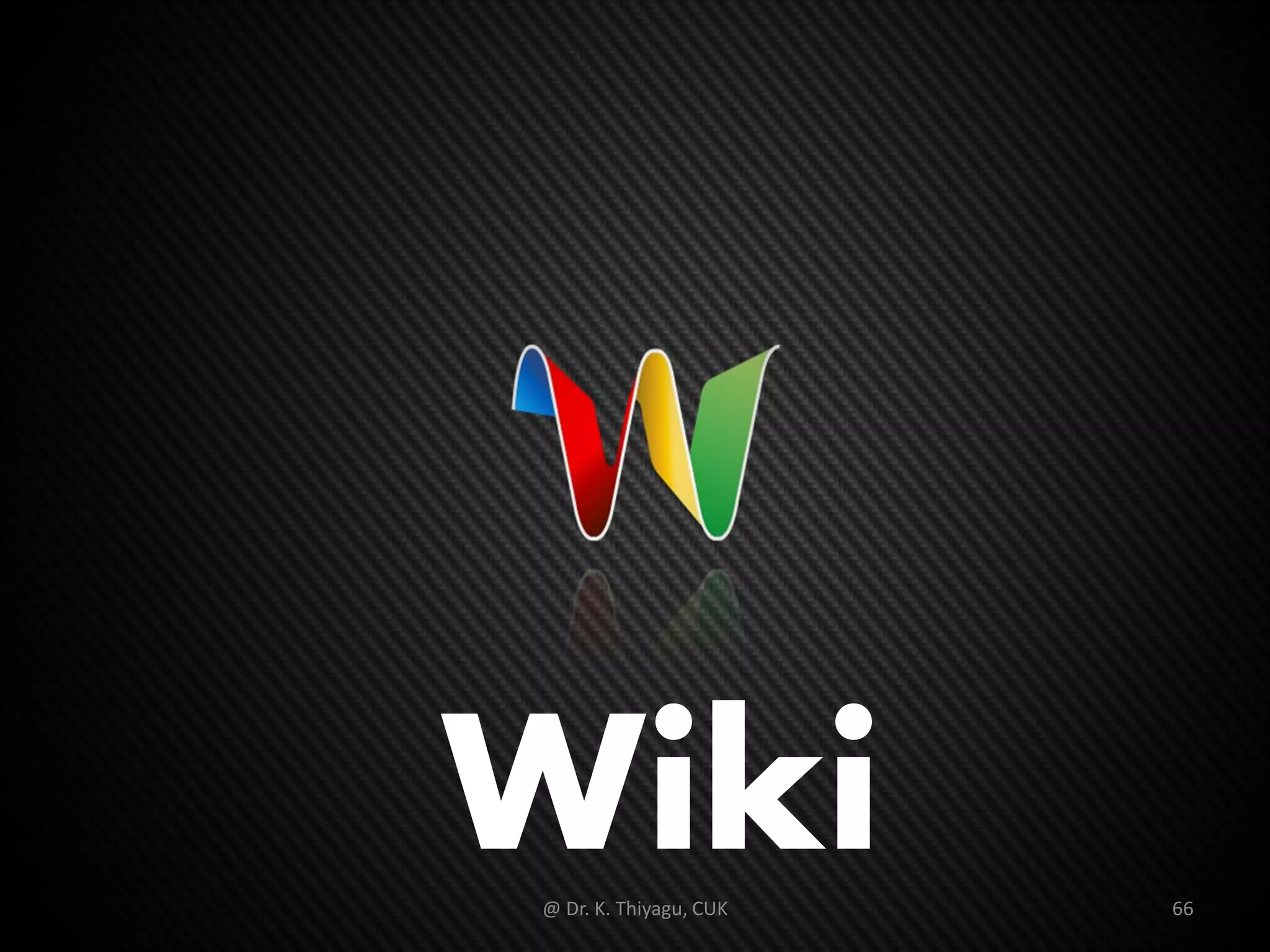 Wiki@ Dr. K. Thiyagu, CUK 66
 