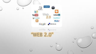 “WEB 2.0”
 