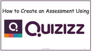 Web 2.0 tool how to create an assessment in quizizz | PPT