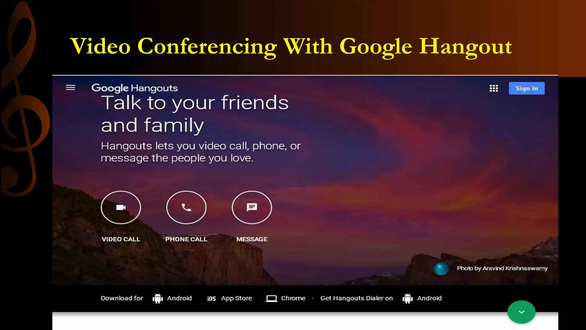 Video Conferencing With Google Hangout
 