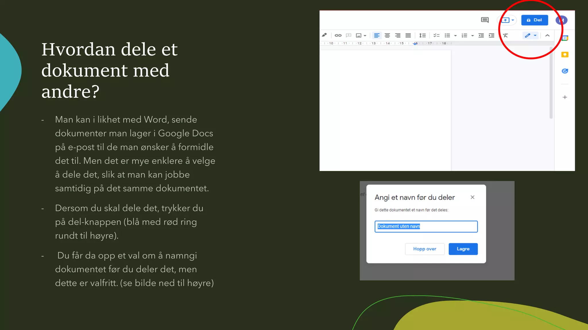 Hvordan dele et
dokument med
andre?
 