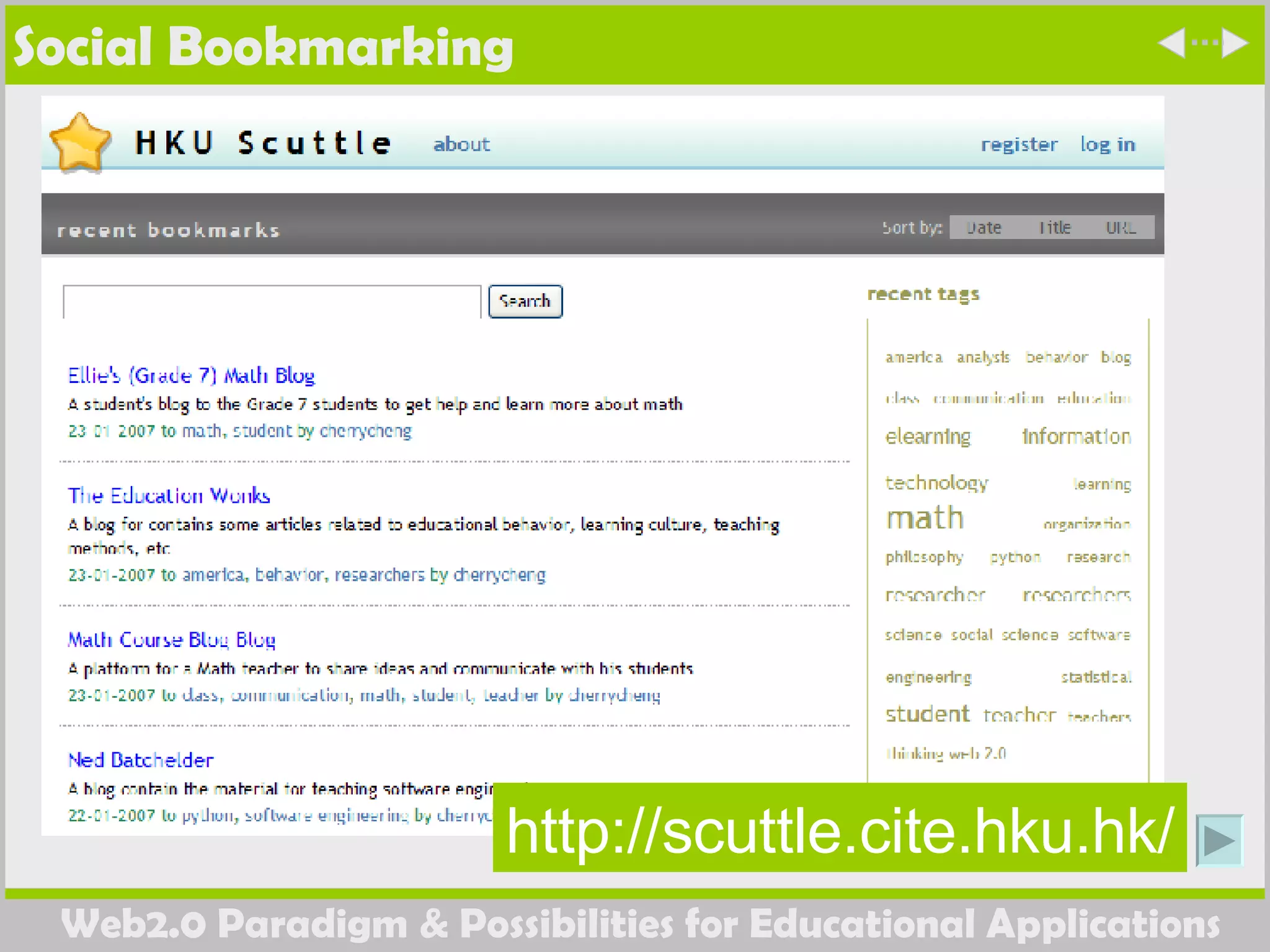 Social Bookmarking http://scuttle.cite.hku.hk/ 