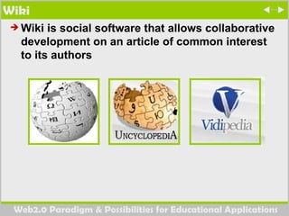 Wiki Wiki is social software that allows collaborative development on an article of common interest to its authors 