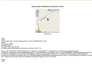 <html> <head> <title> Google maps / Formation Médiaquitaine / Corinne KOMOROWSKI </title> </head> <body bgcolor="ffffff"> <div align="center"> <font face="arial"><br><br><br> <b>Géolocalisation Médiathèque de Camponac à Pessac<br><br></b> <iframe width="300" height="300" frameborder="0" scrolling="no" marginheight="0" marginwidth="0" src="http://maps.google.fr/maps/ms?hl=fr&amp;ie=UTF8&amp;s=AARTsJpVO9ejO5XDpwaswP_72VbCJPHeHQ&amp;msa=0&amp;msid=101214002887956865019.0004586bbb65c6bbfaa8c&amp;ll=44.799743,-0.642335&amp;spn=0.002284,0.003219&amp;z=17&amp;output=embed"></iframe><br /><small><a href="http://maps.google.fr/maps/ms?hl=fr&amp;ie=UTF8&amp;msa=0&amp;msid=101214002887956865019.0004586bbb65c6bbfaa8c&amp;ll=44.799743,-0.642335&amp;spn=0.002284,0.003219&amp;z=17&amp;source=embed" style="color:#0000FF;text-align:left">Agrandir le plan</a></small> </body> </html> 