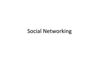 Social Networking 