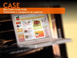 Meu Cyber Cook União Publicidade e inteligência de negócios 