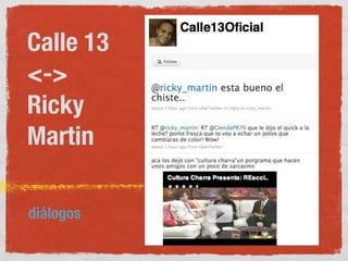 Calle 13
<->
Ricky
Martin

diálogos
 