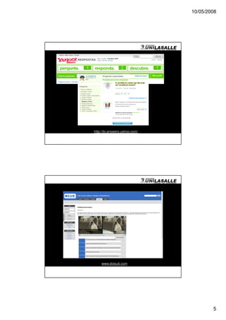 10/05/2008




http://br.answers.yahoo.com/




    www.dotsub.com




                                       5
 