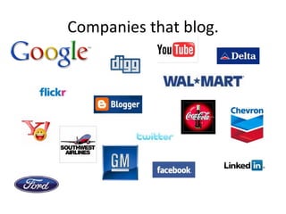 Companies that blog. 