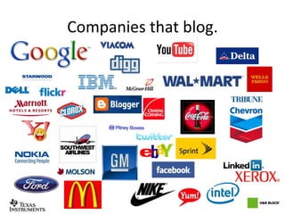 Companies that blog. 
