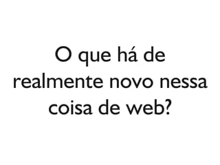 Produtos e serviços da Web 2.0