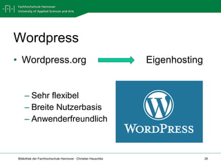Wordpress Wordpress.org  Eigenhosting Sehr flexibel Breite Nutzerbasis Anwenderfreundlich 