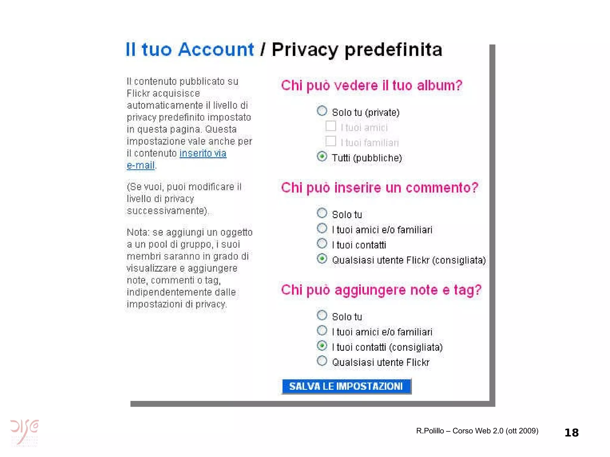 Flickr: Privacy R.Polillo – Corso Web 2.0 (ott 2009) 