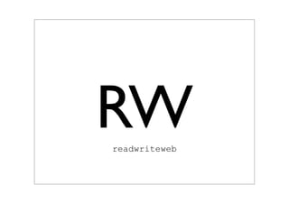 RW
readwriteweb
 