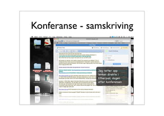 Konferanse - samskriving
 