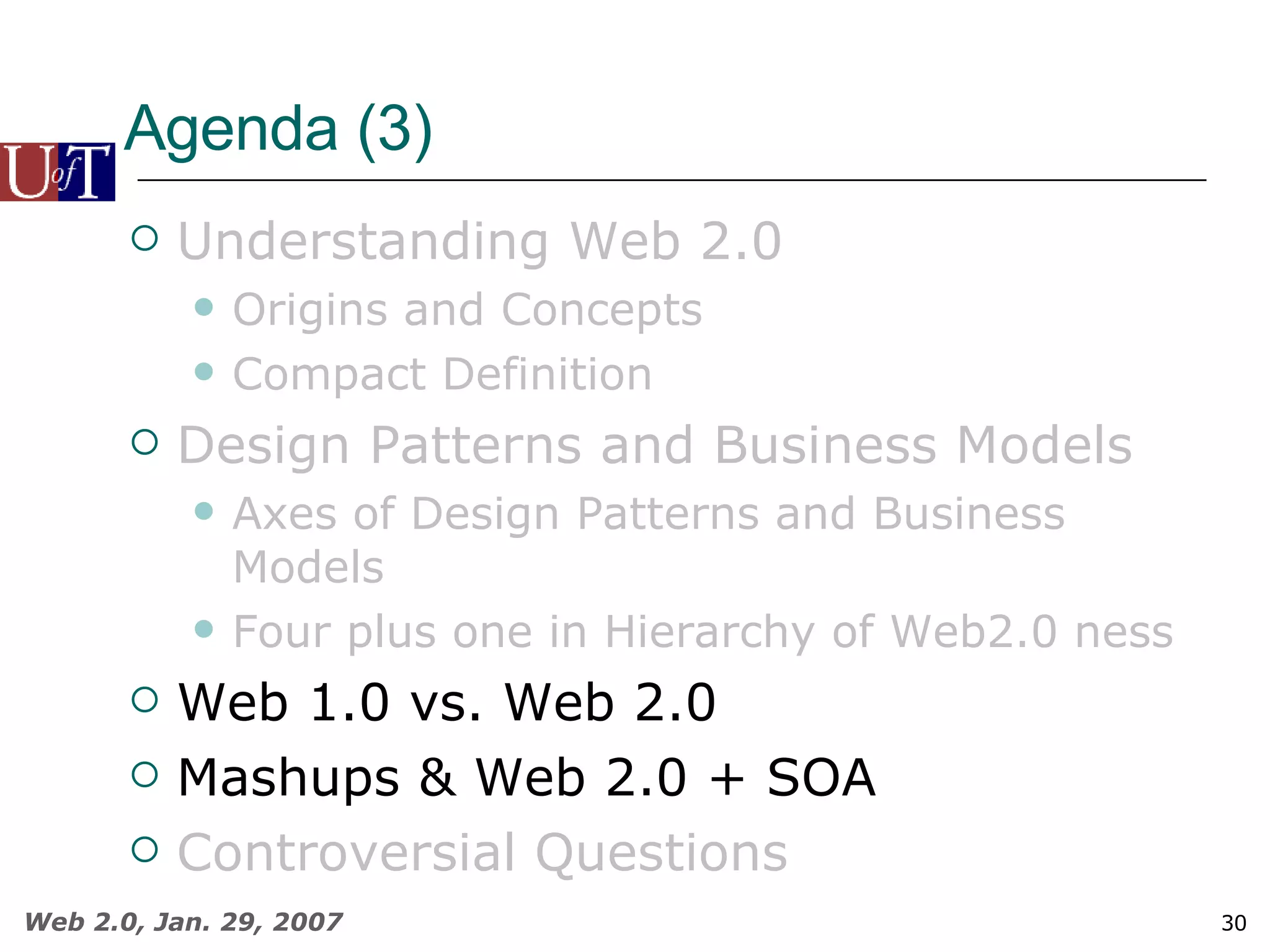 Agenda (3) Understanding Web 2.0 Origins and Concepts Compact Definition Design Patterns and Business Models Axes of Design Patterns and Business Models Four plus one in Hierarchy of Web2.0 ness Web 1.0 vs. Web 2.0  Mashups & Web 2.0 + SOA Controversial Questions 