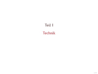 Teil I

Technik




          3 / 47
 
