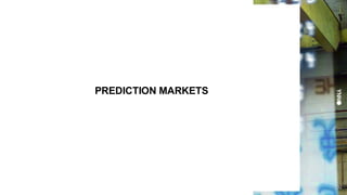 PREDICTION MARKETS 