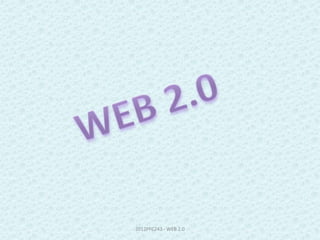 2012PFC243 - WEB 2.0
 
