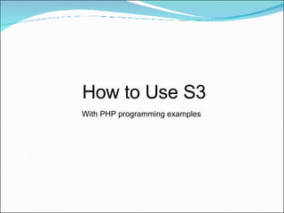 How to Use S3 With PHP programming examples 