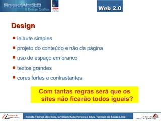 leiaute simples projeto do conteúdo e não da página uso de espaço em branco textos grandes cores fortes e contrastantes Design Com tantas regras será que os sites não ficarão todos iguais? Web 2.0 