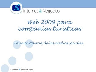 Web 2009 para compañías turísticas La importancia de los medios sociales 