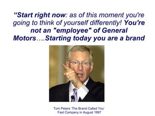 “ Start right now : as of this moment you're going to think of yourself differently!  You're not an &quot;employee&quot; o...