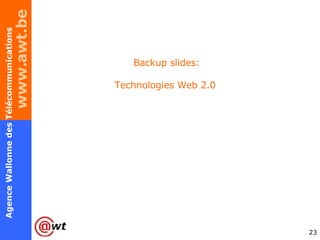 Backup slides: Technologies Web 2.0  