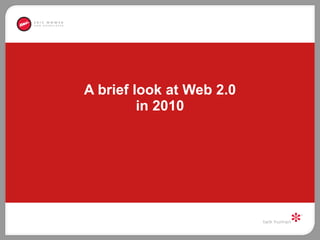 A brief look at Web 2.0 in 2010 