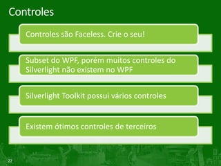 <Button Width="100"> OK  <Button.Background>LightBlue  </Button.Background></Button>XAMLSepara o front-end do back-endSimplese declarativa. Adequado para a construção e inicialização de objetos do .NETForma mais concisa para representar interfaces de usuário (ou outras hierarquias de objetos)Não precisa de ser compiladaExpression Design e export em Adobe Illustrator, Fireworks, SWF2XAML...Lê, Parse, Mostra