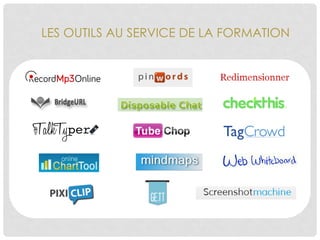 LES OUTILS AU SERVICE DE LA FORMATION
 