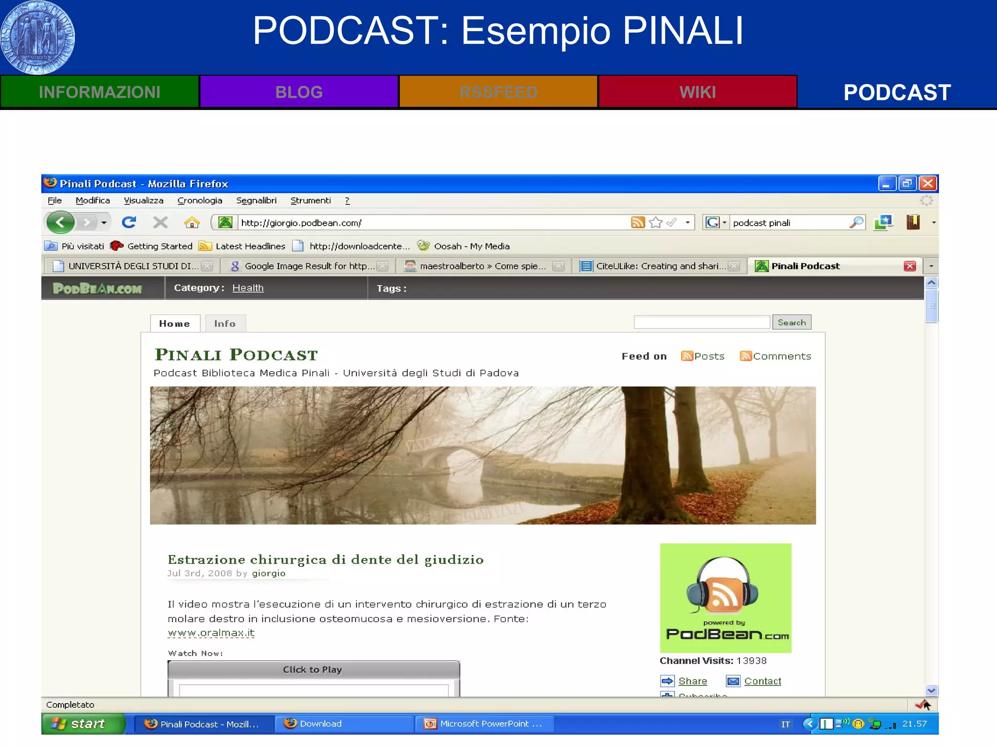 Wiki: Definizioni PODCAST PODCAST: Esempio PINALI 