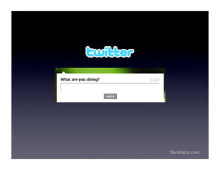 Banking on Social Media