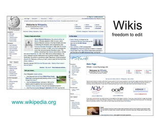 Wikis freedom to edit   www.wikipedia.org 